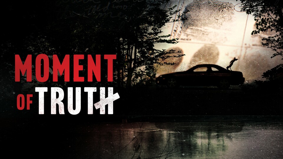 Moment of Truth - Freevee