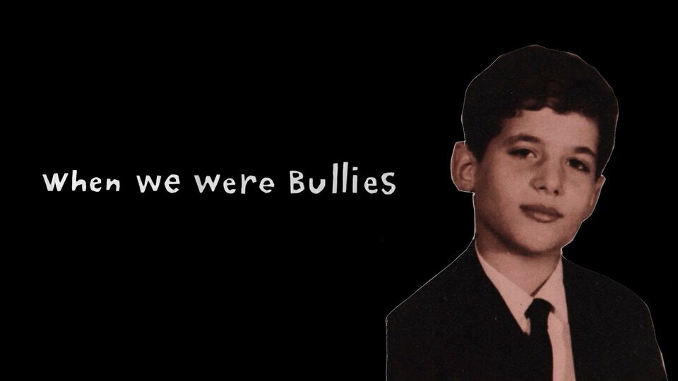 When We Were Bullies - HBO