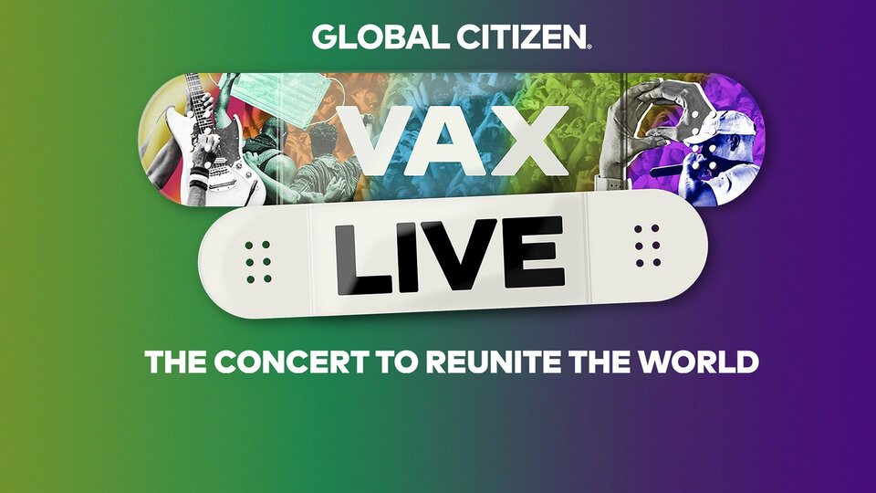 Vax Live: A Concert to Reunite the World - ABC