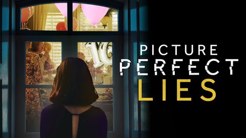 Picture Perfect Lies