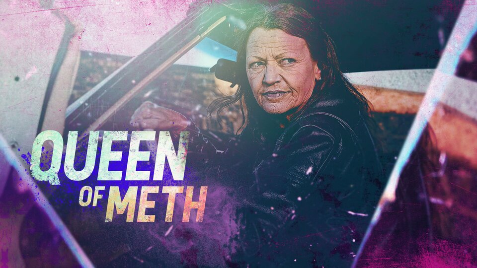 Queen of Meth - Discovery+