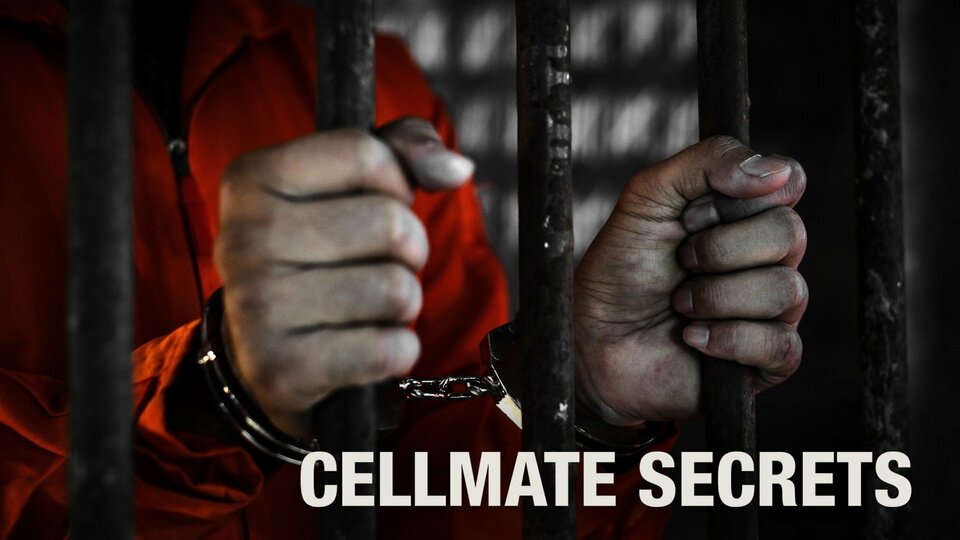Cellmate Secrets - Lifetime