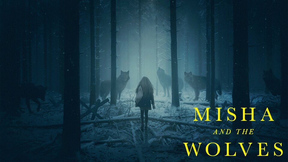 Misha and the Wolves - Netflix