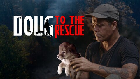 Doug to the Rescue