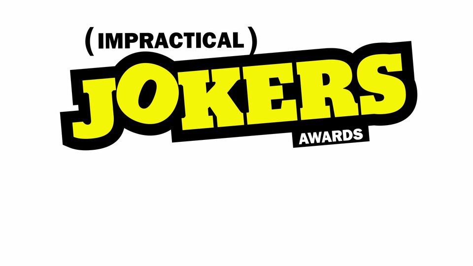 Impractical Jokers Awards Show - truTV