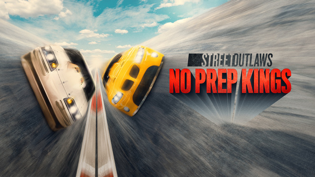 Street Outlaws: No Prep Kings key art