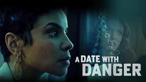 A Date With Danger