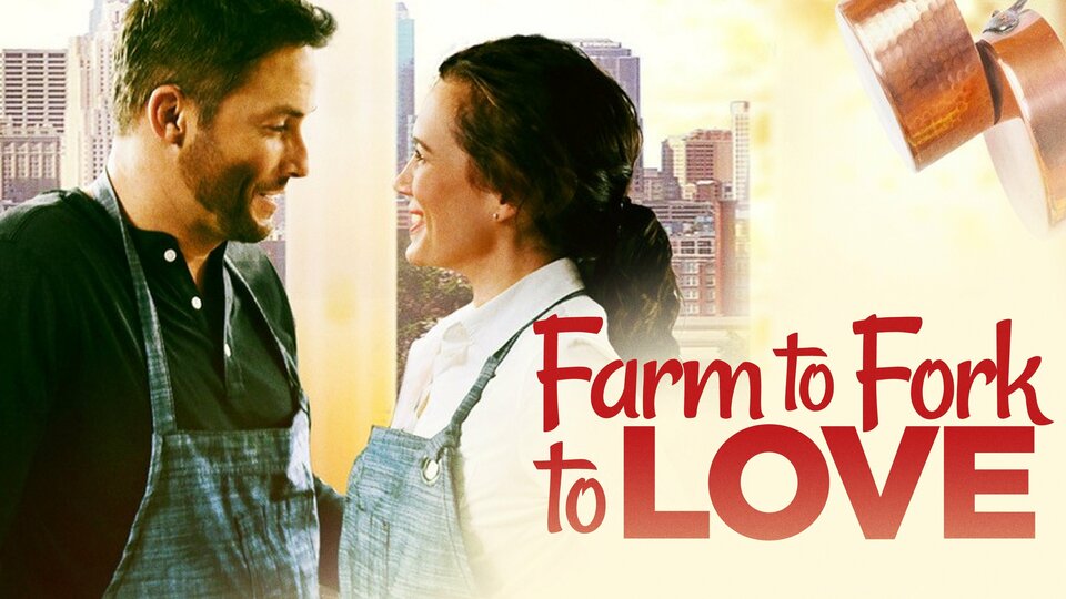 Farm To Fork To Love - Pure Flix