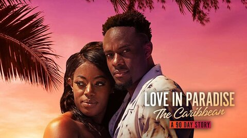 90 Day Fiance: Love in Paradise