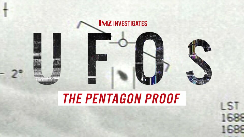 TMZ Investigates: UFOs: The Pentagon Proof - FOX