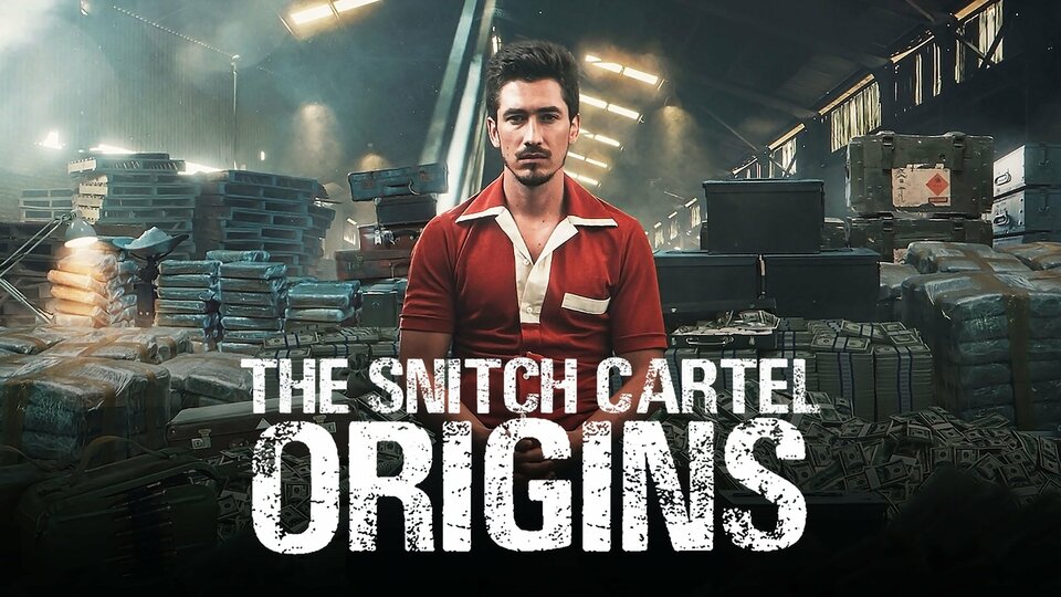 The Snitch Cartel: Origins - Netflix