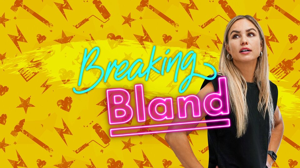 Breaking Bland - HGTV