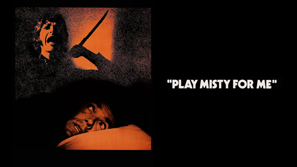 Play Misty for Me - 