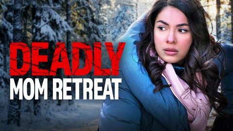 Deadly Mom Retreat