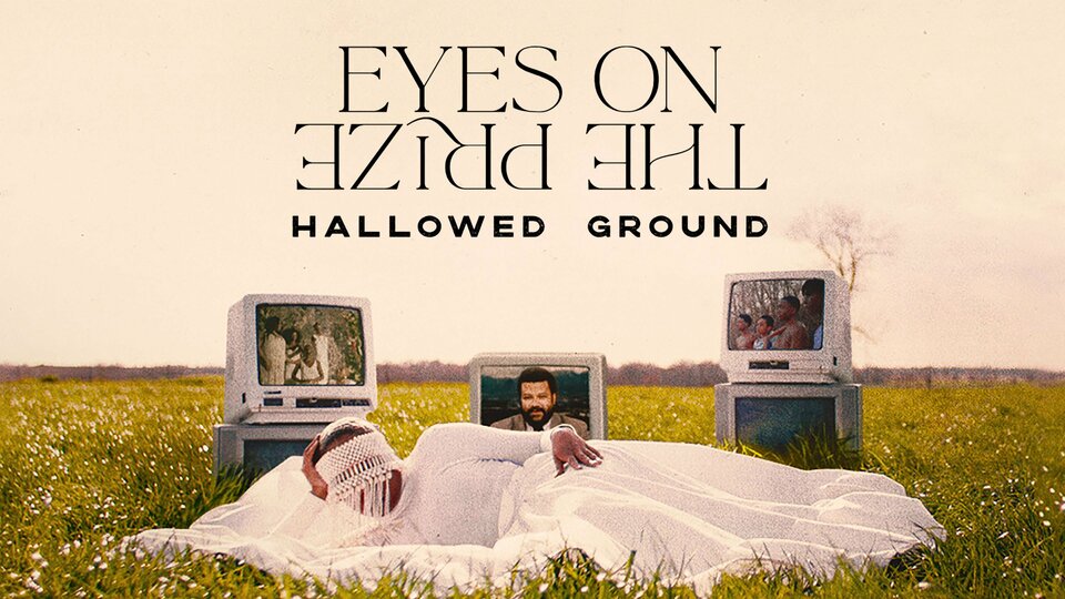 Eyes on the Prize: Hallowed Ground - Max
