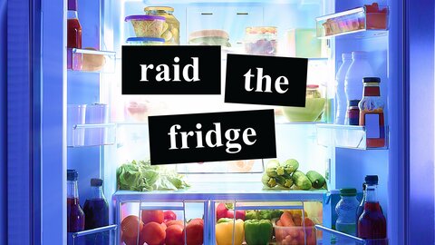 Raid the Fridge