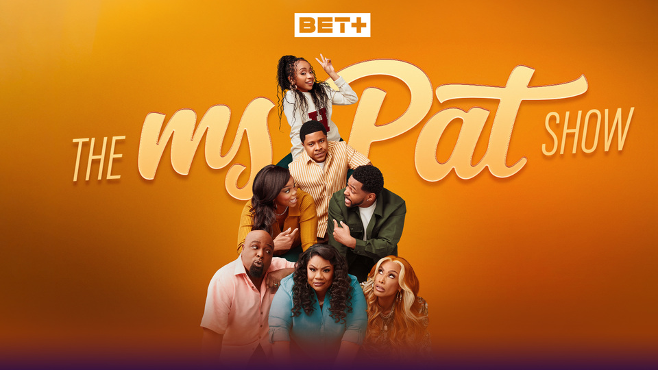 The Ms. Pat Show - BET+