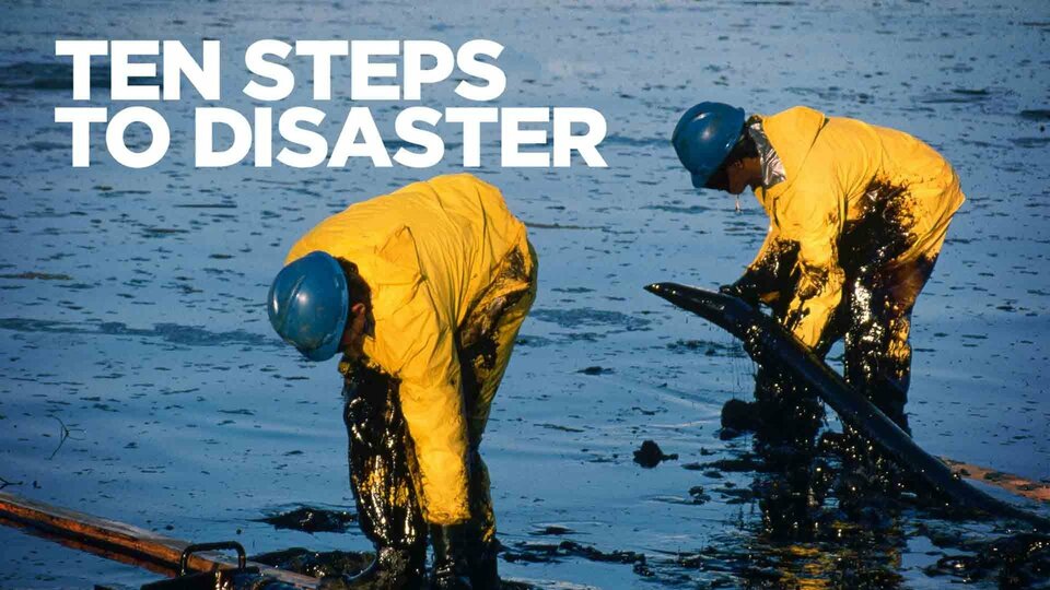 Ten Steps to Disaster - Smithsonian Channel