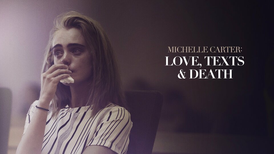 Michelle Carter: Love, Texts & Death - Investigation Discovery