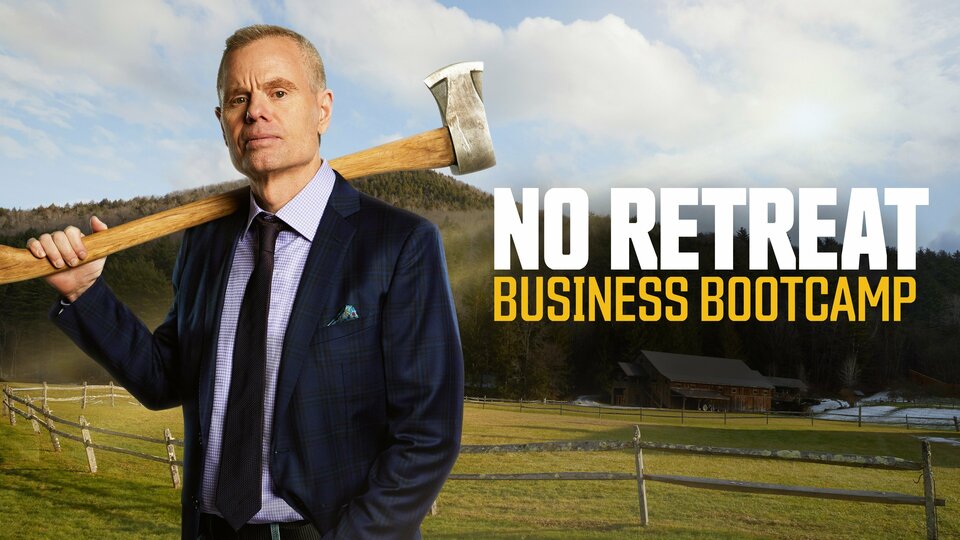 No Retreat: Business Bootcamp - CNBC