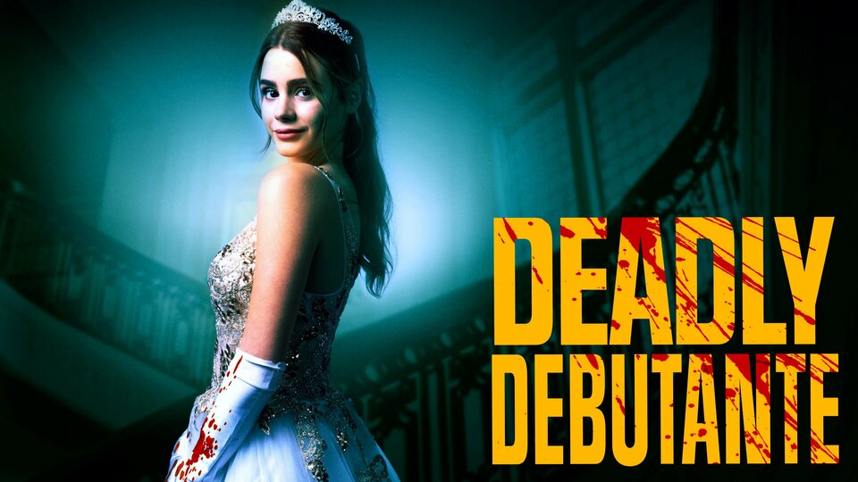 Deadly Debutante - Lifetime