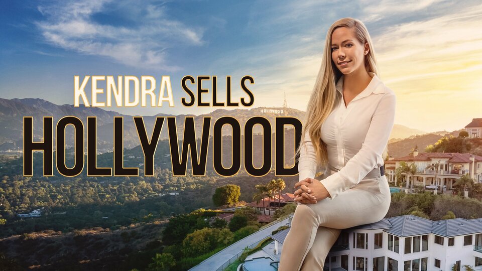 Kendra Sells Hollywood - Discovery+