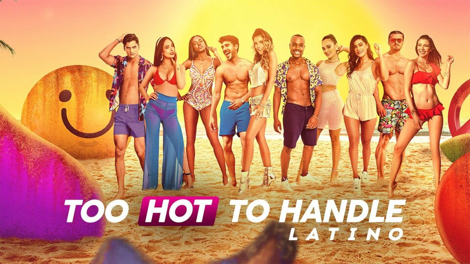 Too Hot to Handle: Latino - Netflix