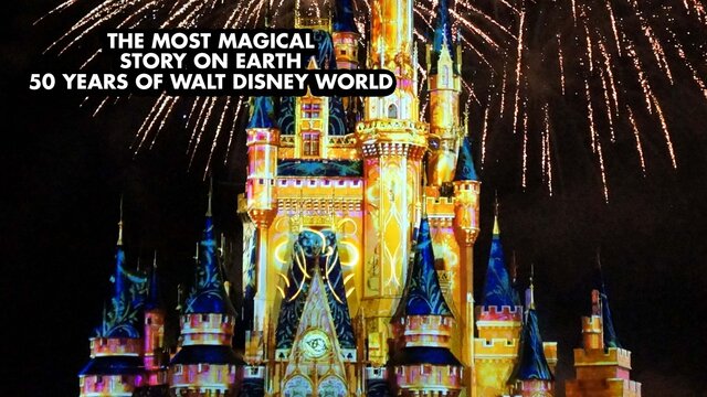 The Most Magical Story on Earth: 50 Years of Walt Disney World key art