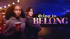 Dying to Belong (2021) - Lifetime