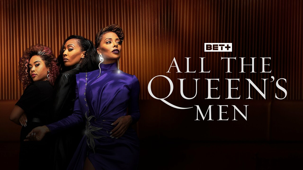 All the Queen's Men BET+ Series Where To Watch