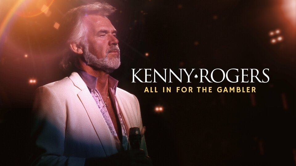 Kenny Rogers: All In for The Gambler - CBS