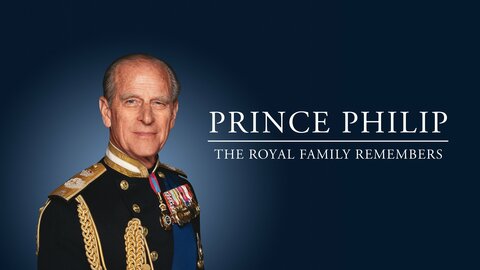 Prince Philip: The Royal Family Remembers