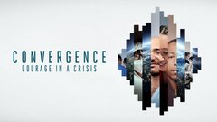 Convergence: Courage in a Crisis - Netflix