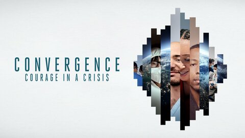 Convergence: Courage in a Crisis