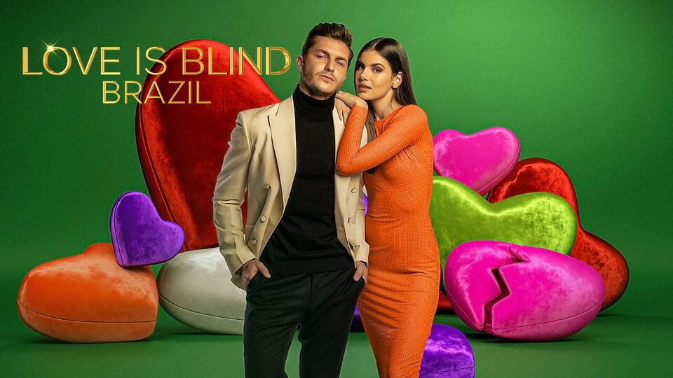 Love Is Blind: Brazil - Netflix