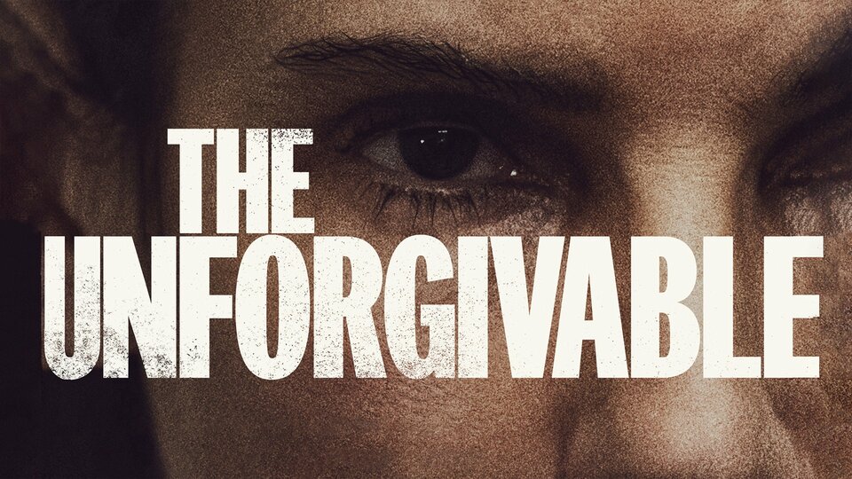 The Unforgivable - Netflix