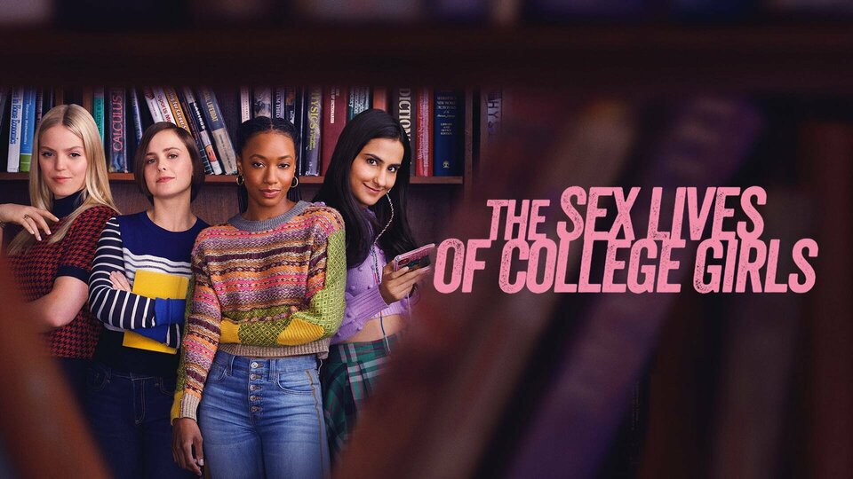 The Sex Lives of College Girls - HBO Max