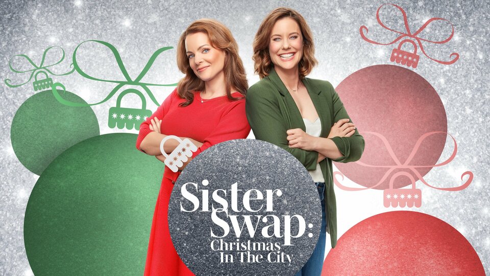 Sister Swap: Christmas in the City - Hallmark Channel