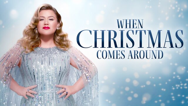 Kelly Clarkson Presents: When Christmas Comes Around key art