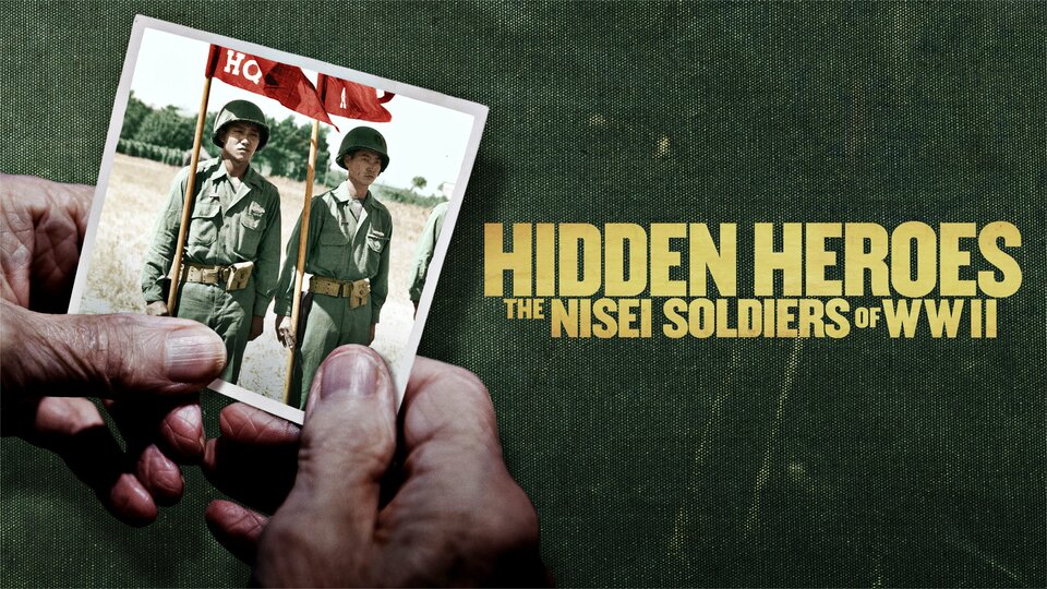Hidden Heroes: The Nisei Soldiers of WWII - History Channel