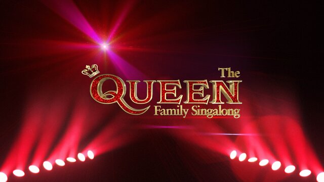 The Queen Family Singalong key art