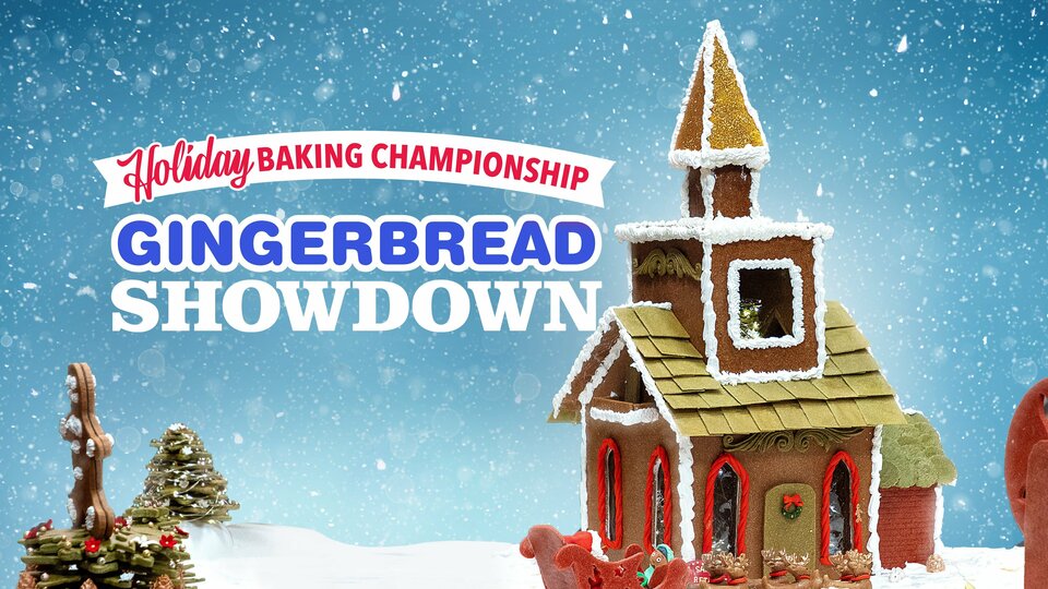 Holiday Baking Championship: Gingerbread Showdown - Food Network