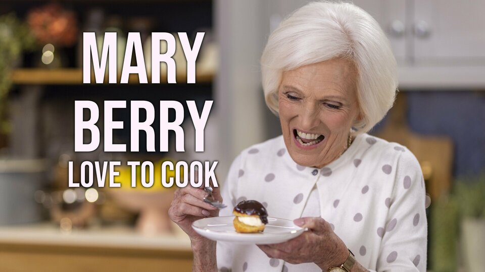 Mary Berry’s Love to Cook - Acorn TV