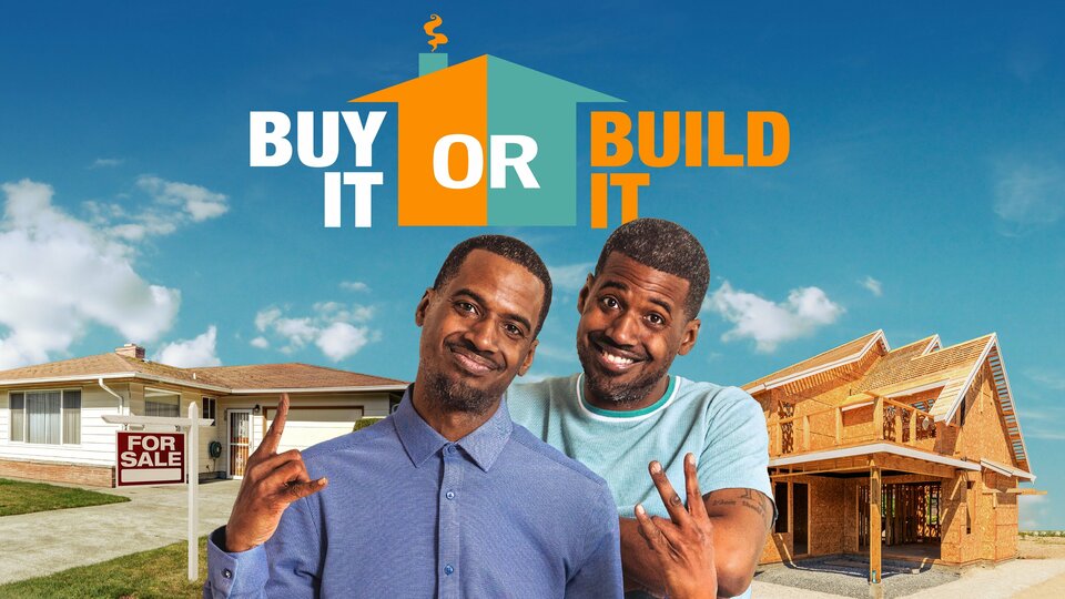 Buy It or Build It - HGTV
