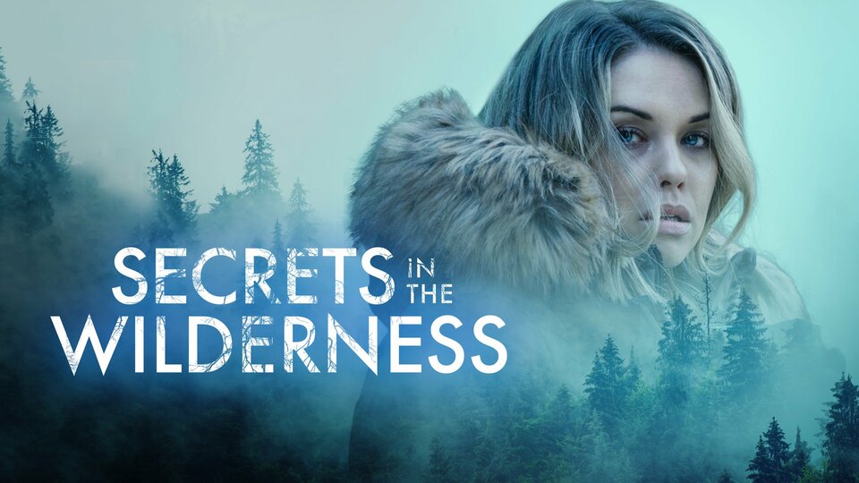 Secrets in the Wilderness - Lifetime