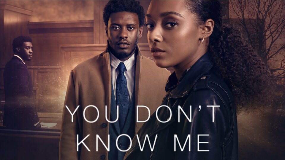 You Don't Know Me - Netflix