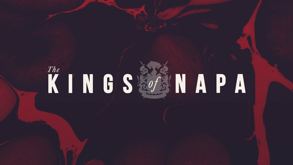 The Kings of Napa - OWN