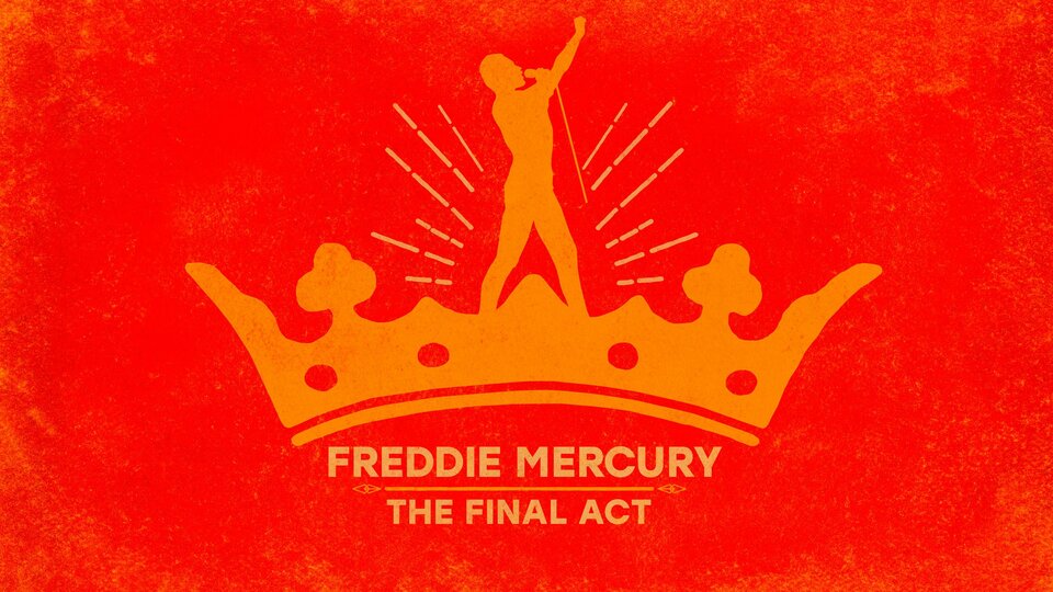 Freddie Mercury: The Final Act - The CW