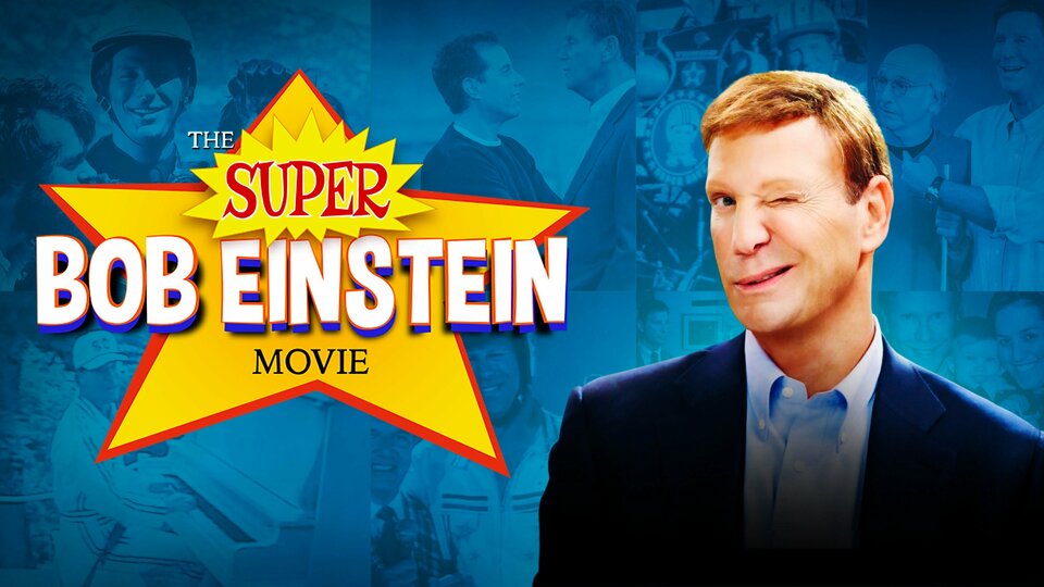 The Super Bob Einstein Movie - HBO