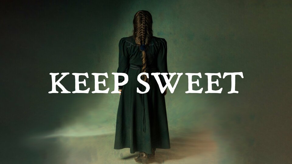 Keep Sweet - Discovery+